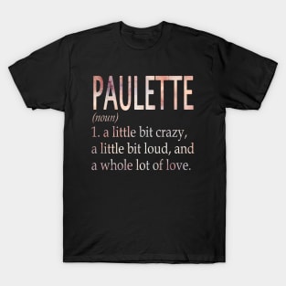 Paulette Girl Name Definition T-Shirt